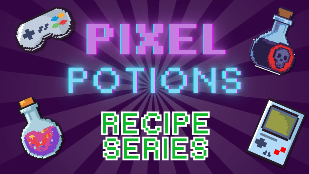 Pixel Potions Recipe Series: Specter Sipper (Phasmophobia Inspired Ghost Huntin’&nbsp;Elixir)